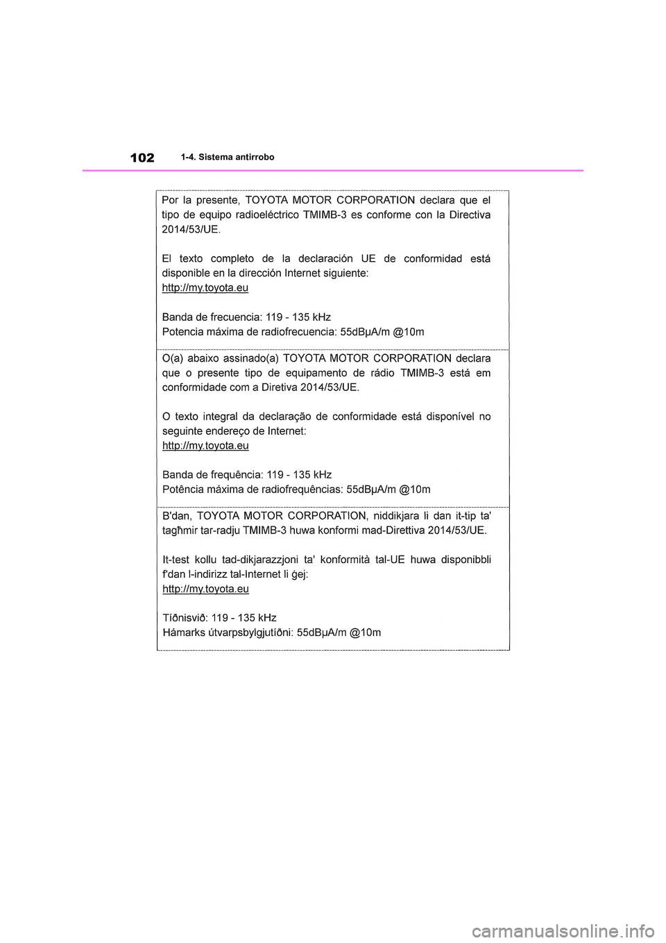 TOYOTA RAV4 2018  Manual del propietario (in Spanish) 1021-4. Sistema antirrobo 