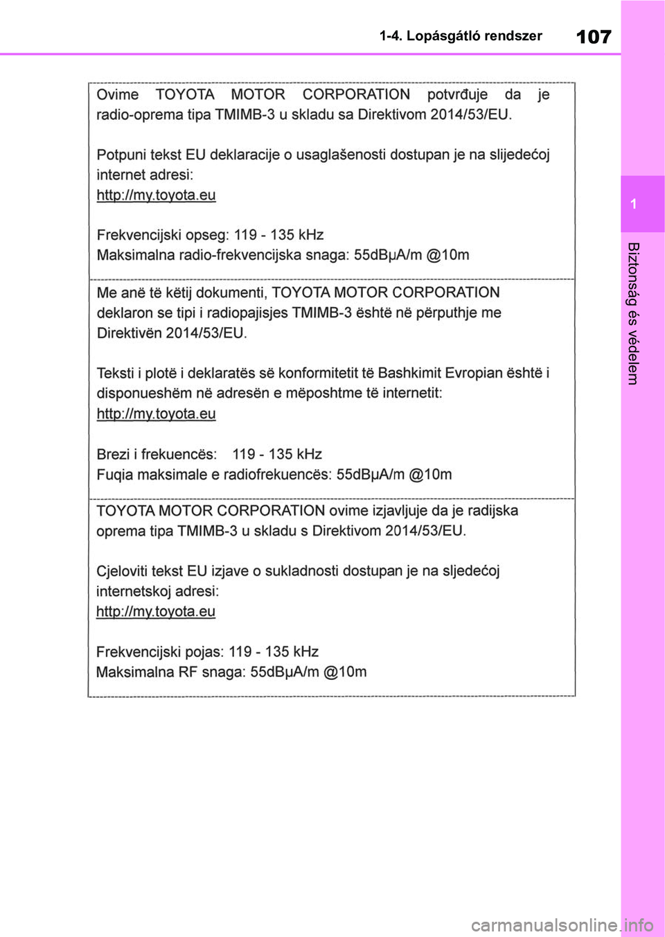 TOYOTA RAV4 2018  Kezelési útmutató (in Hungarian) 107
1
1-4. Lopásgátló rendszer
Biztonság és védelem 