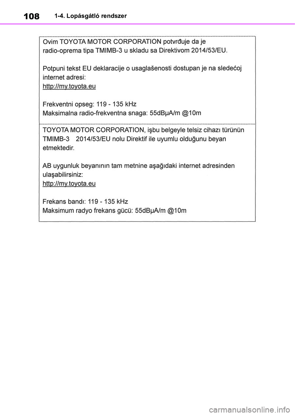 TOYOTA RAV4 2018  Kezelési útmutató (in Hungarian) 1081-4. Lopásgátló rendszer 
