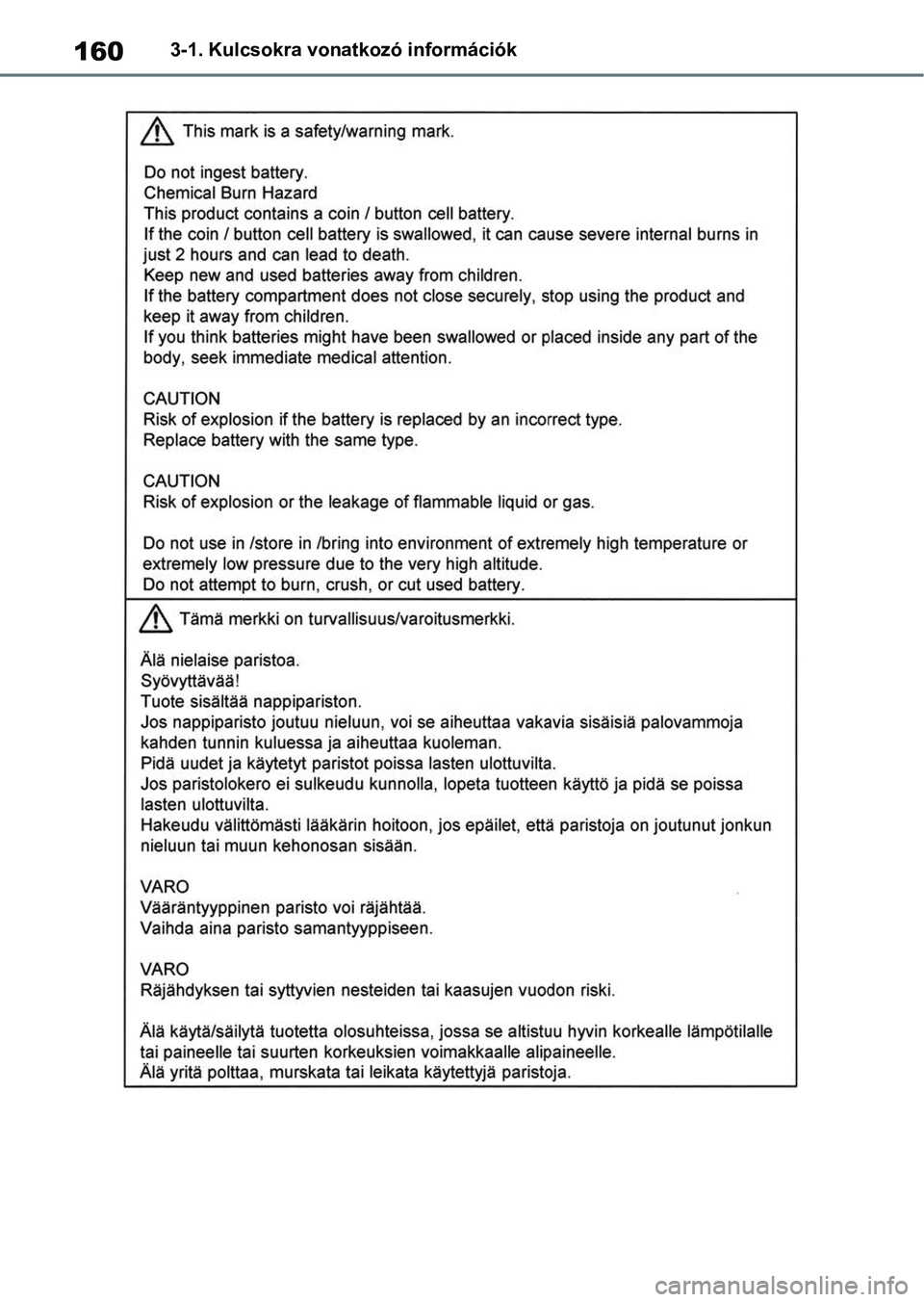 TOYOTA RAV4 2018  Kezelési útmutató (in Hungarian) 1603-1. Kulcsokra vonatkozó információk 