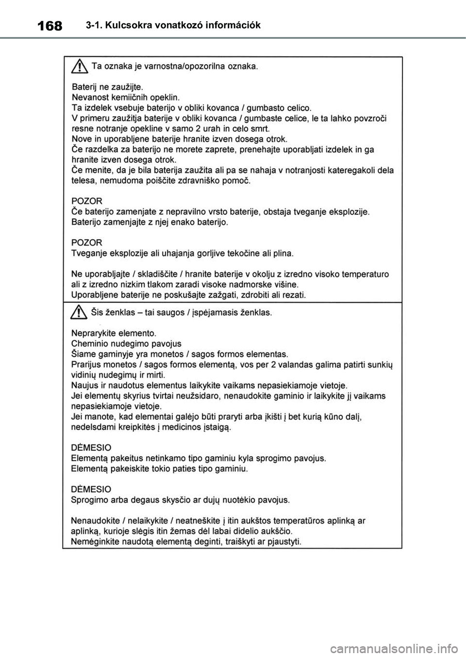 TOYOTA RAV4 2018  Kezelési útmutató (in Hungarian) 1683-1. Kulcsokra vonatkozó információk 