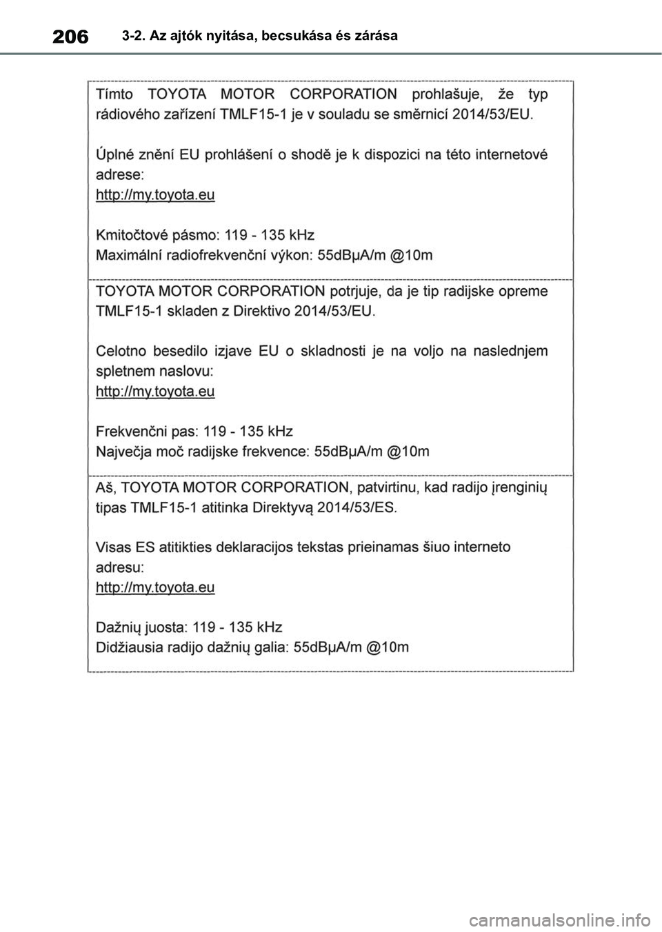 TOYOTA RAV4 2018  Kezelési útmutató (in Hungarian) 2063-2. Az ajtók nyitása, becsukása és zárása 