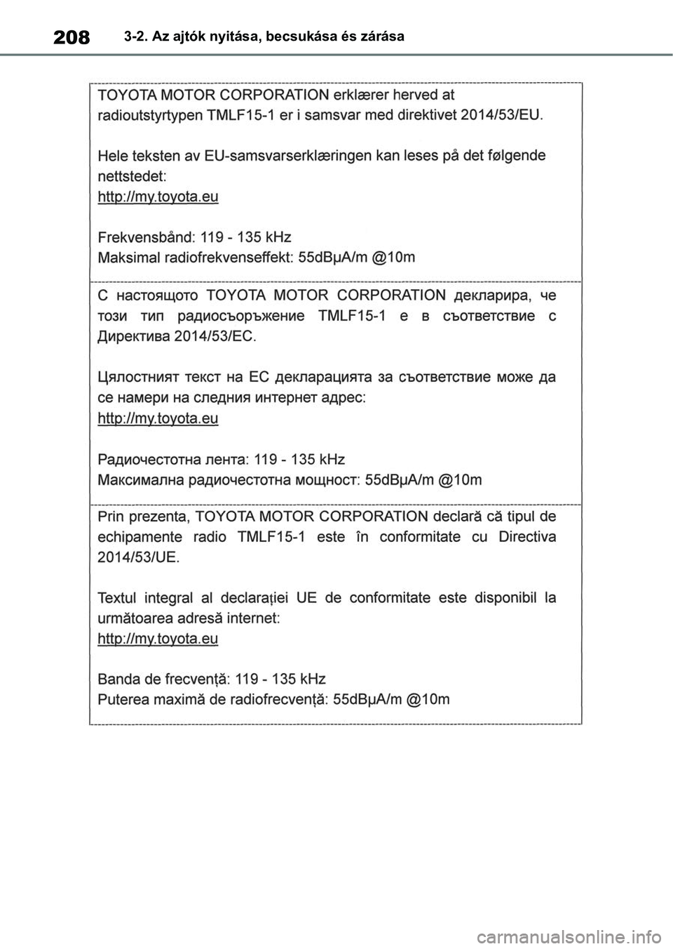 TOYOTA RAV4 2018  Kezelési útmutató (in Hungarian) 2083-2. Az ajtók nyitása, becsukása és zárása 