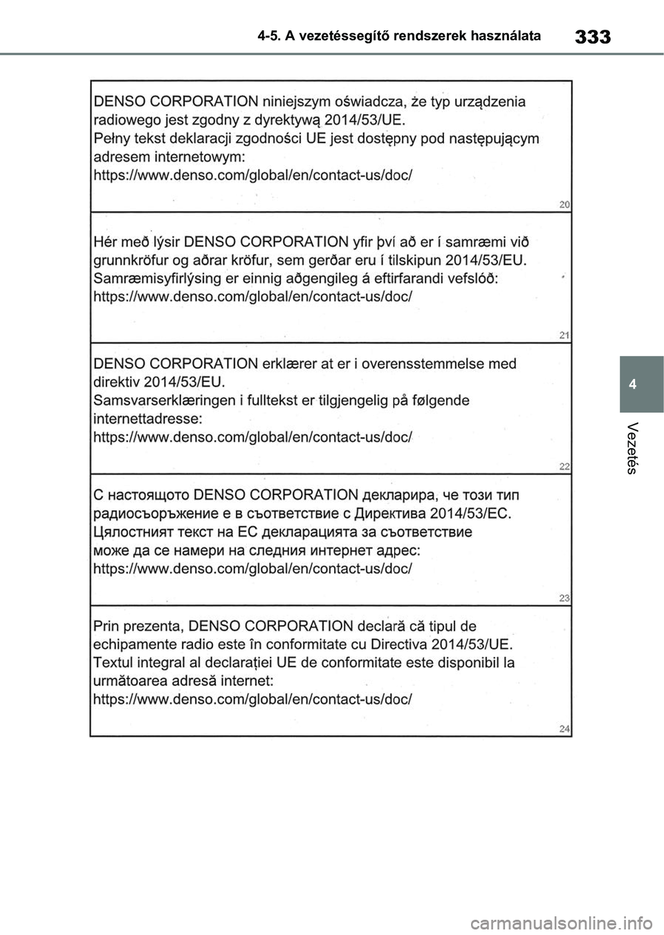 TOYOTA RAV4 2018  Kezelési útmutató (in Hungarian) 333
4
4-5. A vezetéssegítő rendszerek használata
Vezetés 