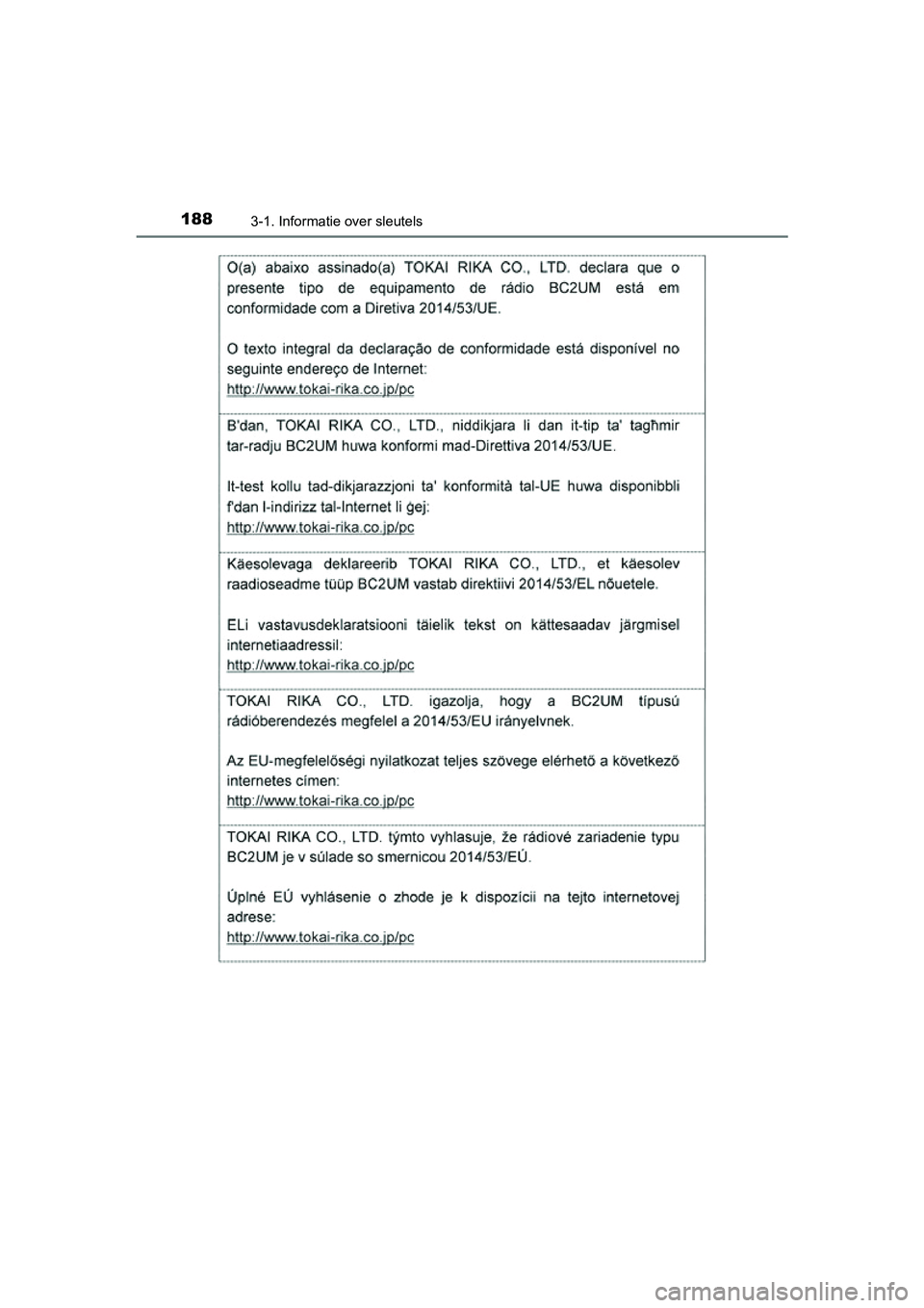 TOYOTA RAV4 2018  Instructieboekje (in Dutch) 1883-1. Informatie over sleutels
RAV4_OM_OM42B70E_(EE)
RAV4_OM_OM42B70E_(EE).book  Page 188  Thursday, July 6, 2017  9:19 AM 