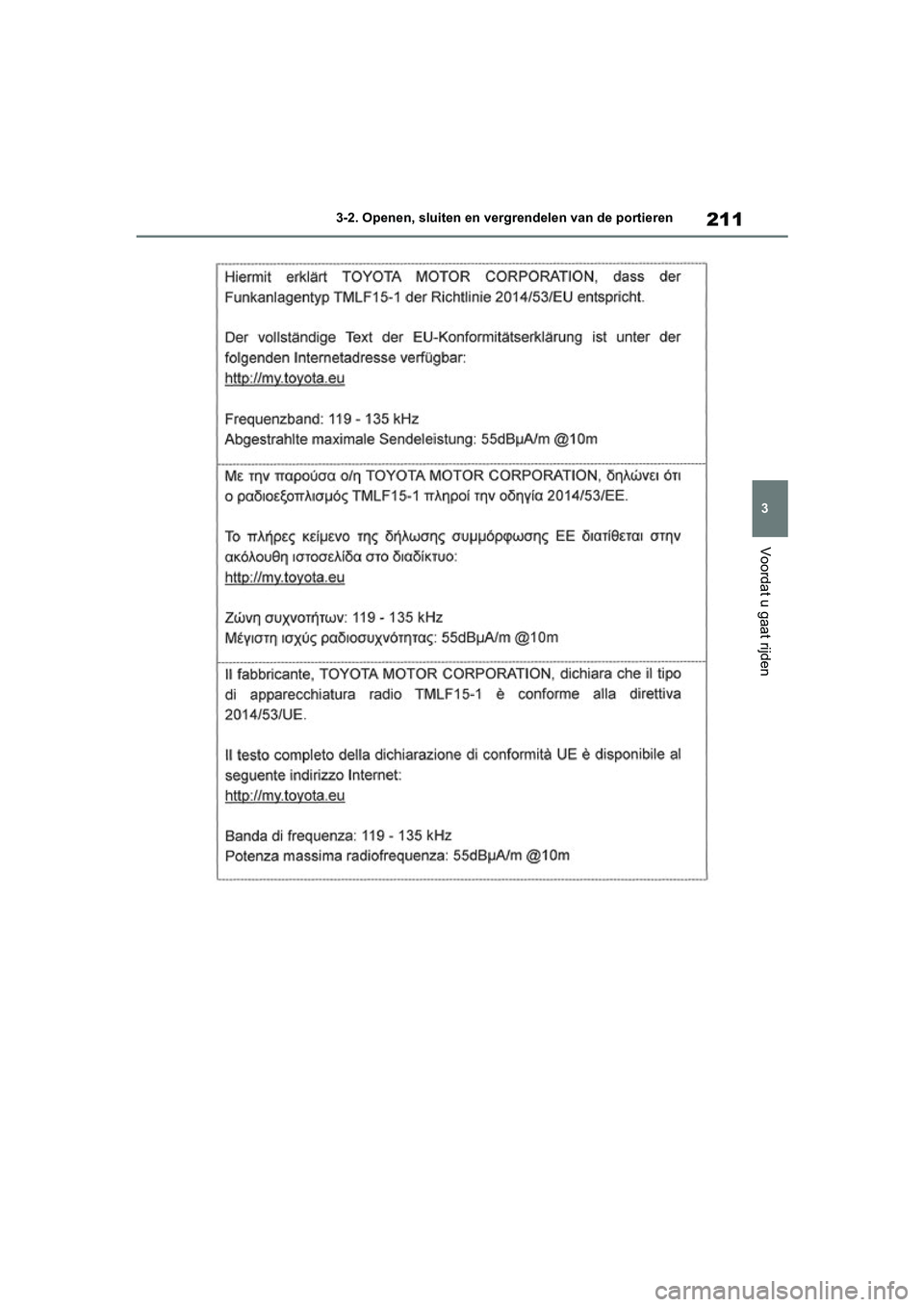 TOYOTA RAV4 HYBRID 2019  Instructieboekje (in Dutch) 211
3
3-2. Openen, sluiten en vergrendelen van de portieren
Voordat u gaat rijden
pM_RAV4-HV_OM_OM42D12E_(EE)
.book  Page 211  Friday, March 22, 2019  11:40 AM 