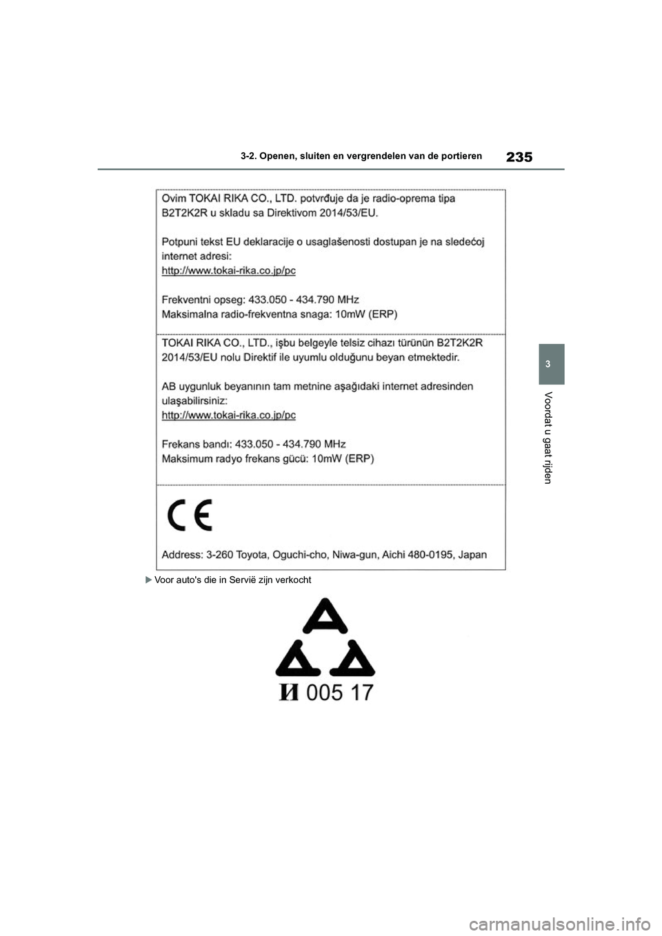 TOYOTA RAV4 HYBRID 2019  Instructieboekje (in Dutch) 235
3
3-2. Openen, sluiten en vergrendelen van de portieren
Voordat u gaat rijden
Voor auto's die in Servië zijn verkocht
pM_RAV4-HV_OM_OM42D12E_(EE)
.book  Page 235  Friday, March 22, 2019  1