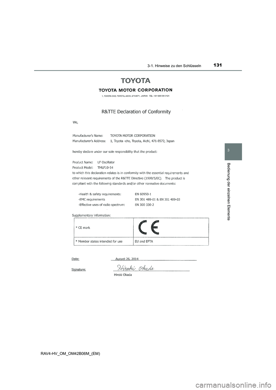 TOYOTA RAV4 HYBRID 2017  Betriebsanleitungen (in German) 1313-1. Hinweise zu den Schlüsseln
3
Bedienung der einzelnen Elemente
RAV4-HV_OM_OM42B06M_(EM) 