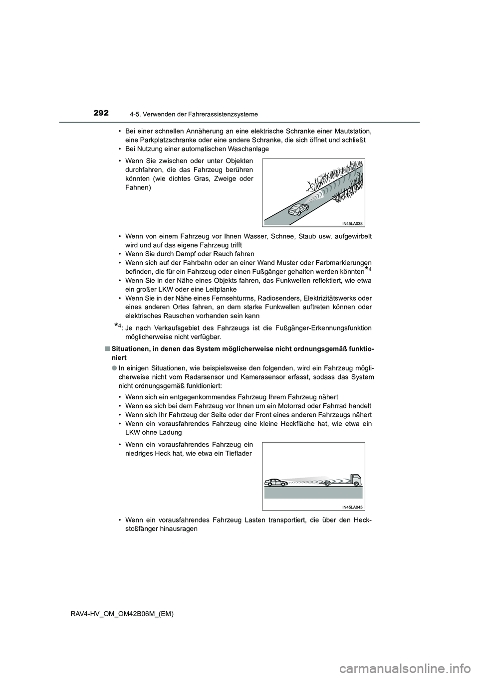 TOYOTA RAV4 HYBRID 2017  Betriebsanleitungen (in German) 2924-5. Verwenden der Fahrerassistenzsysteme
RAV4-HV_OM_OM42B06M_(EM)• Bei einer schnellen Annäherung an eine elektrische Schranke einer Mautstation,
eine Parkplatzschranke oder eine andere Schrank