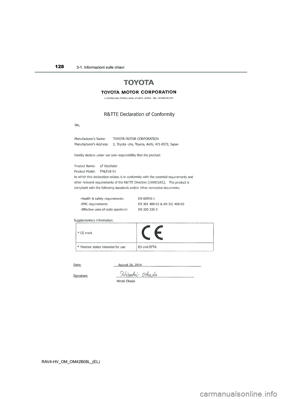 TOYOTA RAV4 HYBRID 2017  Manuale duso (in Italian) 1283-1. Informazioni sulle chiavi
RAV4-HV_OM_OM42B08L_(EL) 