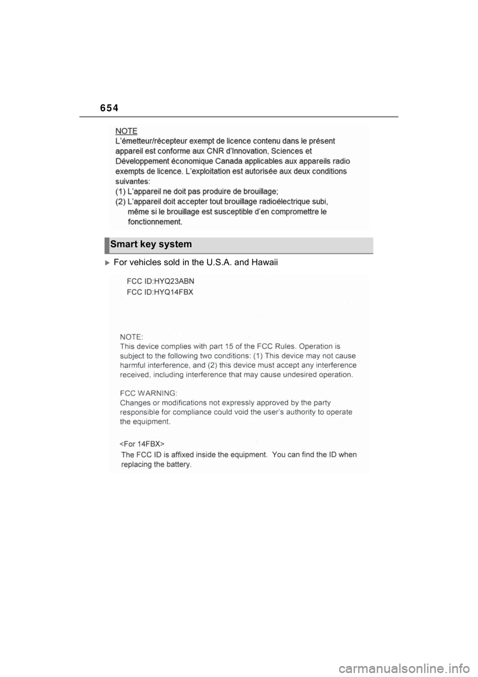 TOYOTA RAV4 PRIME 2023  Owners Manual 654
For vehicles sold in the U.S.A. and Hawaii
Smart key system 