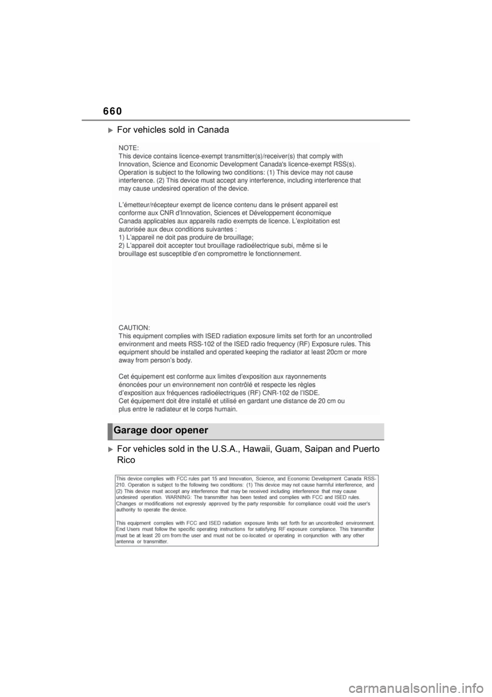TOYOTA RAV4 PRIME 2023  Owners Manual 660
For vehicles sold in Canada
For vehicles sold in the U.S.A., Hawaii, Guam, Saipan and Puerto 
Rico
Garage door opener 