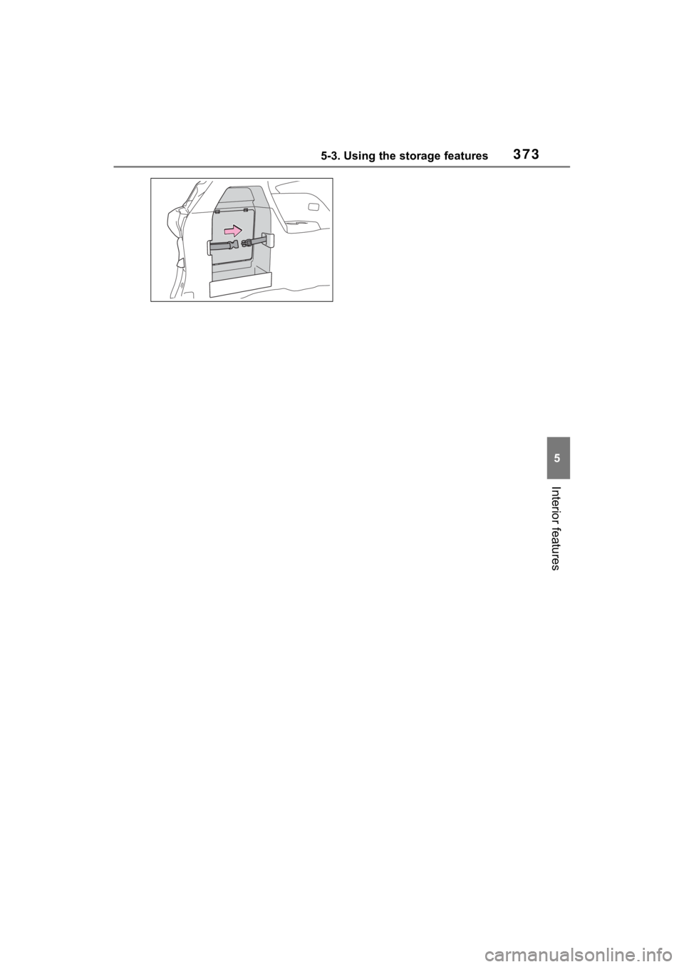 TOYOTA SIENNA HYBRID 2022  Owners Manual 3735-3. Using the storage features
5
Interior features 