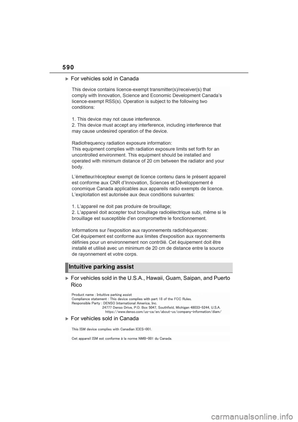 TOYOTA SIENNA HYBRID 2022  Owners Manual 590
For vehicles sold in Canada
For vehicles sold in the U.S.A., Hawaii, Guam, Saipan, and Puerto 
Rico
For vehicles sold in Canada
Intuitive parking assist 