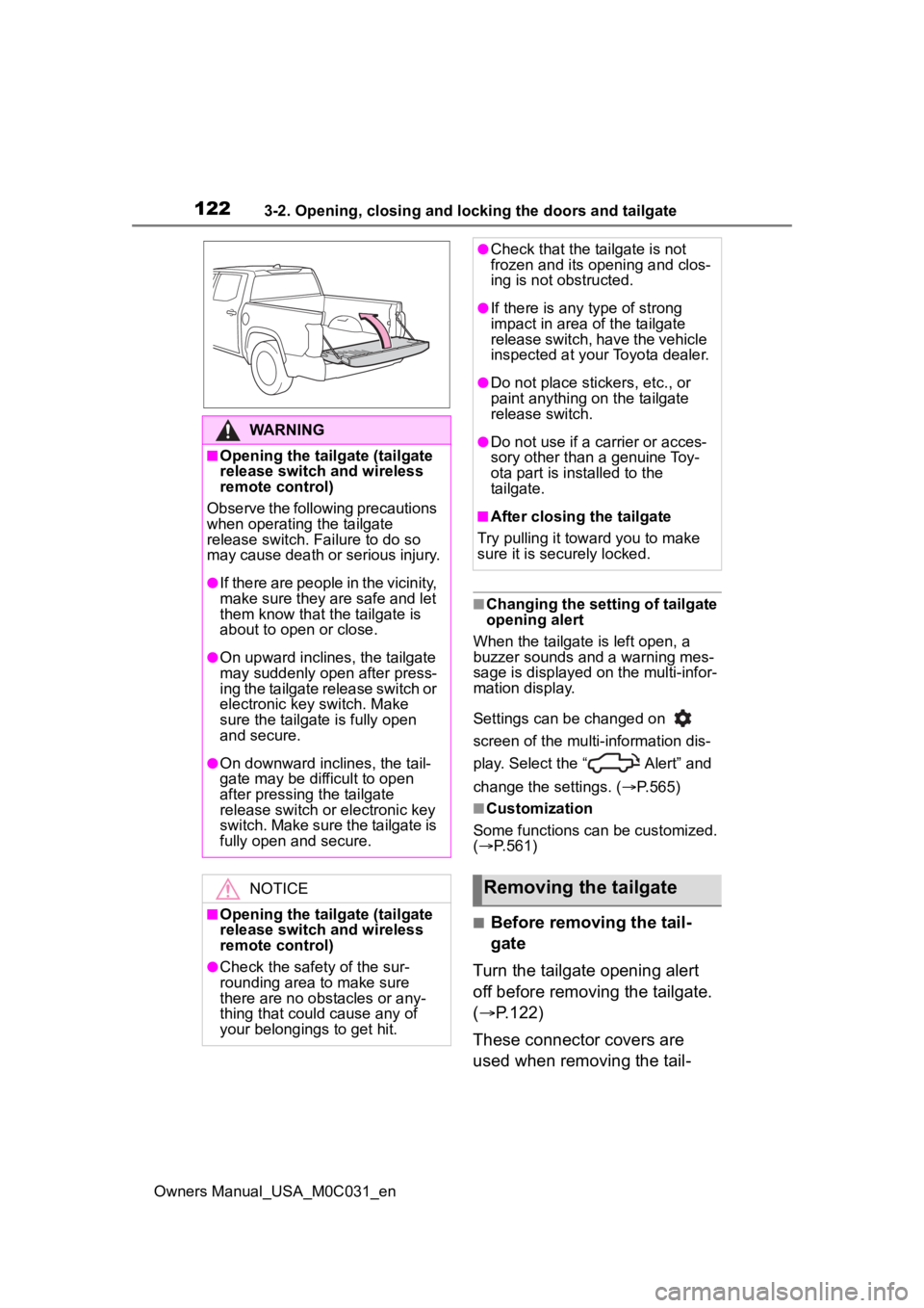 TOYOTA TUNDRA HYBRID 2022 Owners Manual 1223-2. Opening, closing and locking the doors and tailgate
Owners Manual_USA_M0C031_en
■Changing the setting of tailgate
opening alert
When the tailgate is left open, a
buzzer sounds and a warnin TOYOTA TUNDRA HYBRID 2022 Owners Manual 1223-2. Opening, closing and locking the doors and tailgate
Owners Manual_USA_M0C031_en
■Changing the setting of tailgate
opening alert
When the tailgate is left open, a
buzzer sounds and a warnin