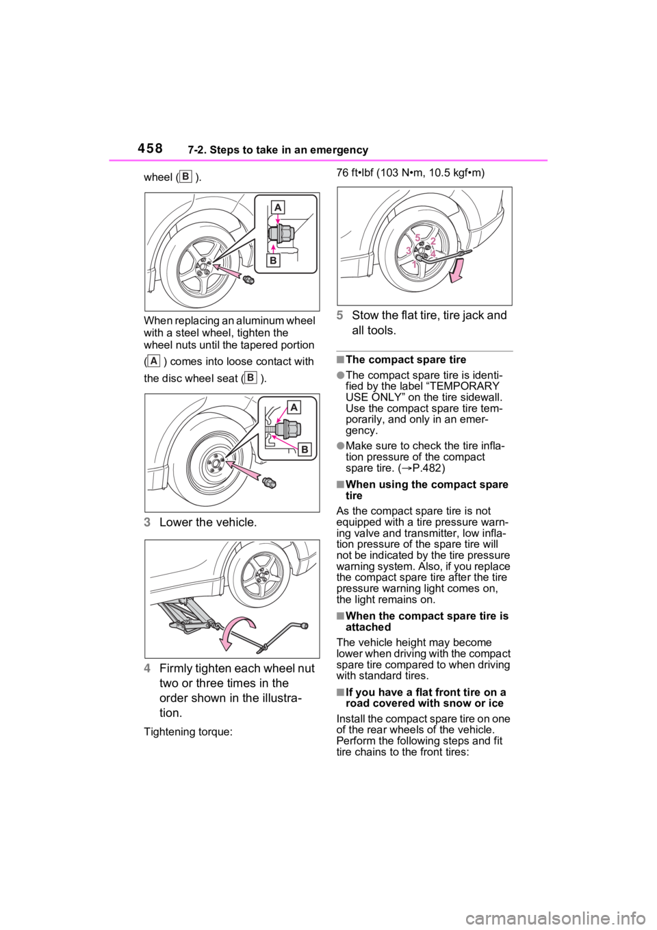 TOYOTA VENZA HYBRID 2022 Owners Manual 4587-2. Steps to take in an emergency
wheel ( ).
When replacing an aluminum wheel
with a steel wheel, tighten the
wheel nuts until the tapered portion
( ) comes into loose contact with
the disc wh TOYOTA VENZA HYBRID 2022 Owners Manual 4587-2. Steps to take in an emergency
wheel ( ).
When replacing an aluminum wheel
with a steel wheel, tighten the
wheel nuts until the tapered portion
( ) comes into loose contact with
the disc wh