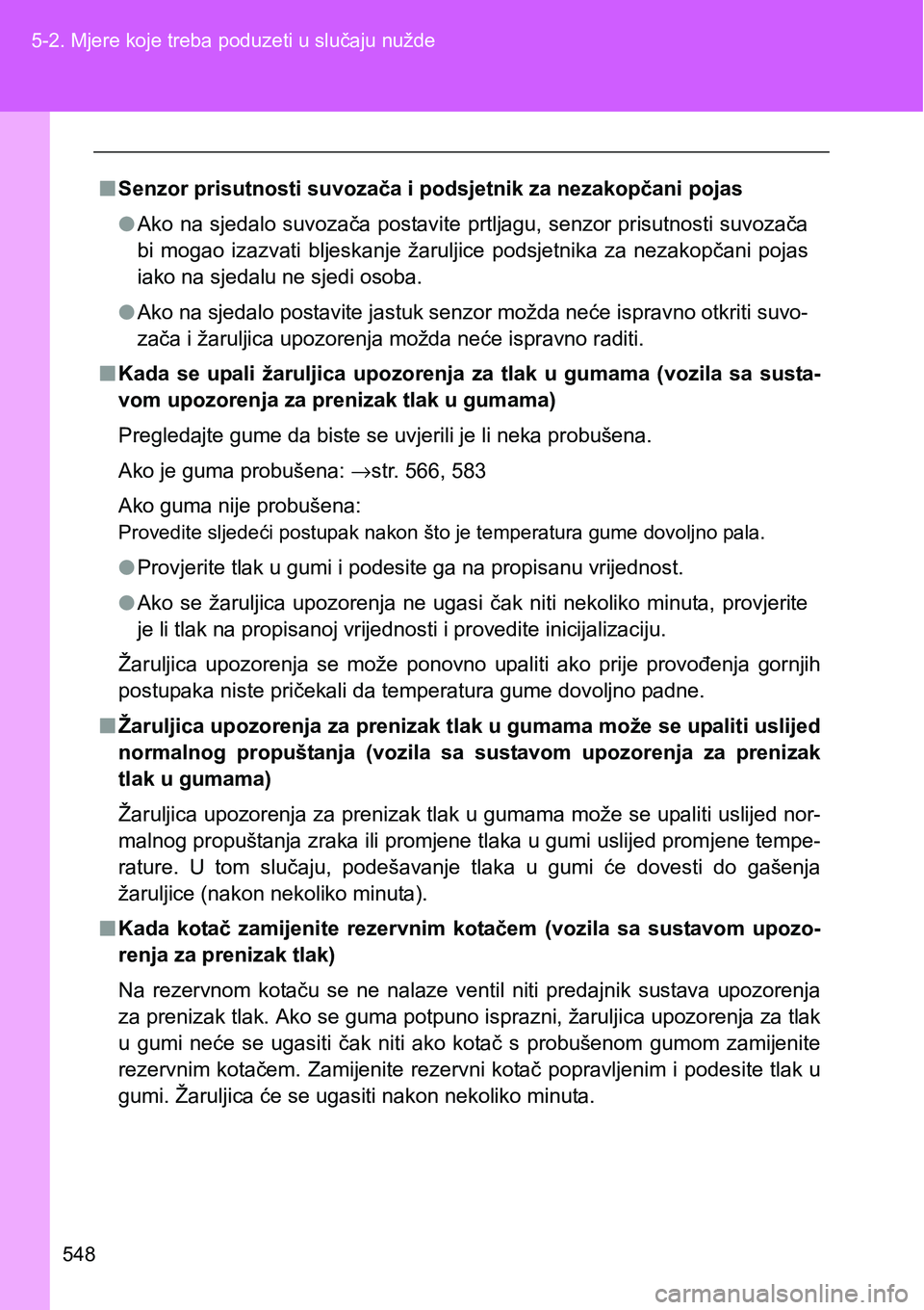 TOYOTA VERSO 2017 Upute Za Rukovanje (in Croatian) 548 5-2. Mjere koje treba poduzeti u slučaju nužde
n<003600480051005d00520055000300530055004c0056005800570051005200560057004c00030056005800590052005d004400fe00440003004c00030053005200470056004d00480 TOYOTA VERSO 2017 Upute Za Rukovanje (in Croatian) 548 5-2. Mjere koje treba poduzeti u slučaju nužde
n<003600480051005d00520055000300530055004c0056005800570051005200560057004c00030056005800590052005d004400fe00440003004c00030053005200470056004d00480