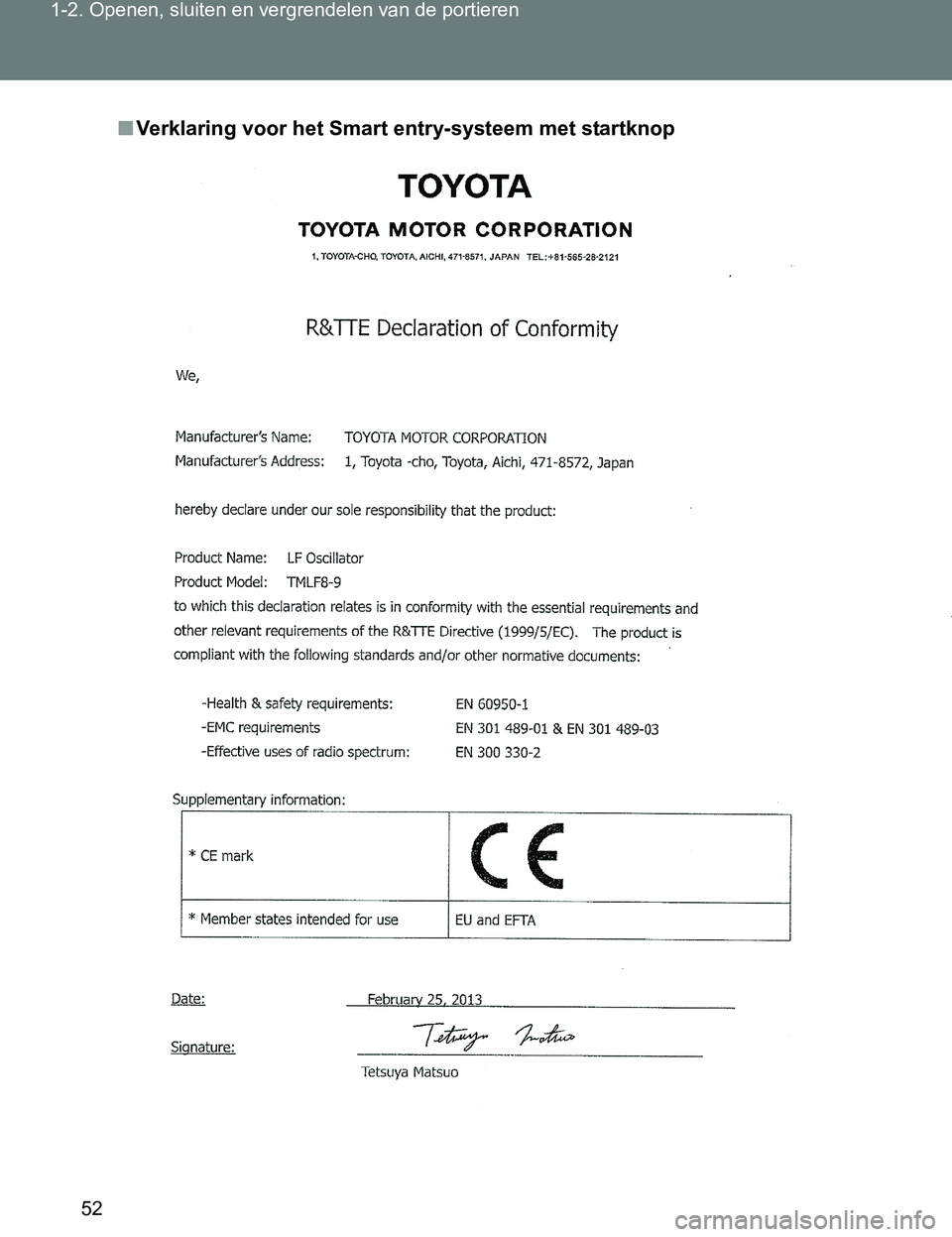 TOYOTA VERSO 2017  Instructieboekje (in Dutch) 52 1-2. Openen, sluiten en vergrendelen van de portieren
VERSO_EE_OM64517E
■Verklaring voor het Smart entry-systeem met startknop
VERSO_OM_Europe_OM64517E.book  Page 52  Wednesday, December 14, 2016