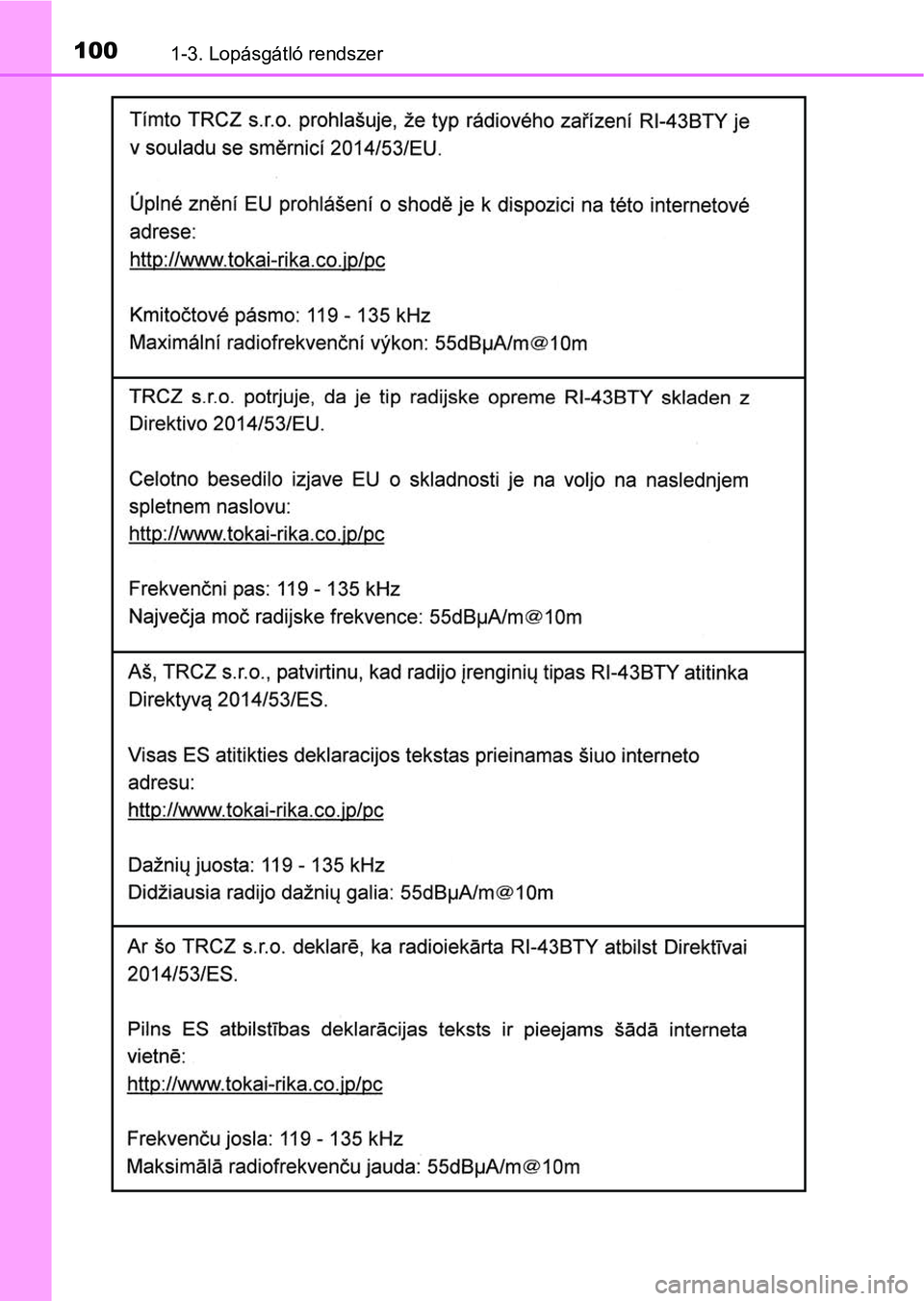 TOYOTA YARIS HATCHBACK 2019  Kezelési útmutató (in Hungarian) 1001-3. Lopásgátló rendszer 