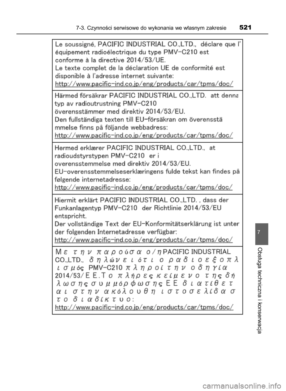 TOYOTA YARIS HATCHBACK 2019  Instrukcja obsługi (in Polish) 7-3. CzynnoÊci serwisowe do wykonania we w∏asnym zakresie521
7
Obs∏uga techniczna i konserwacja
10 YARIS OM52A54E  8/4/19  11:07  Page 521    (Black plate) 