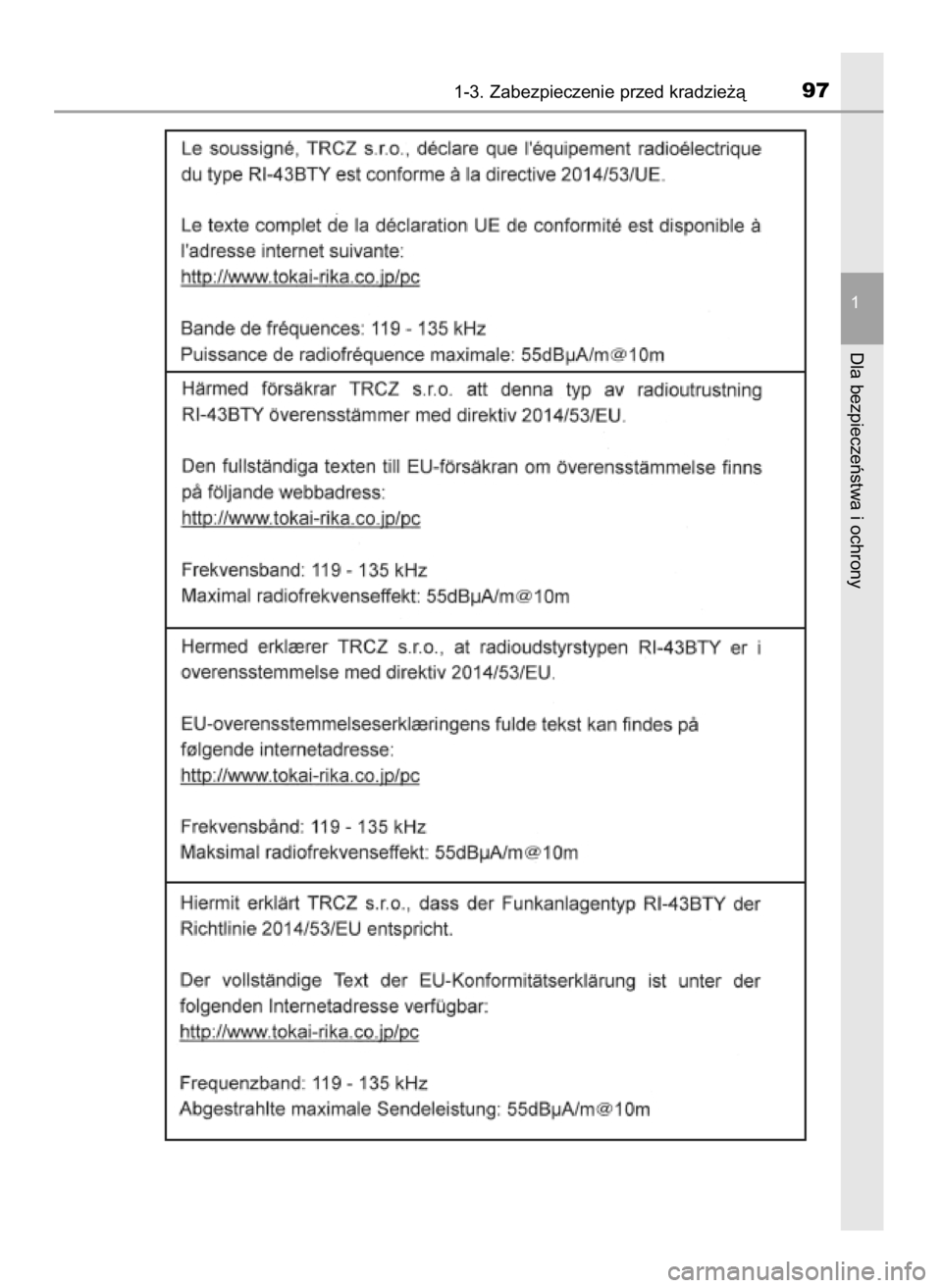 TOYOTA YARIS HATCHBACK 2019  Instrukcja obsługi (in Polish) 1-3. Zabezpieczenie przed kradzie˝à97
1
Dla bezpieczeƒstwa i ochrony
10 YARIS OM52A54E  8/4/19  11:05  Page 97    (Black plate) 