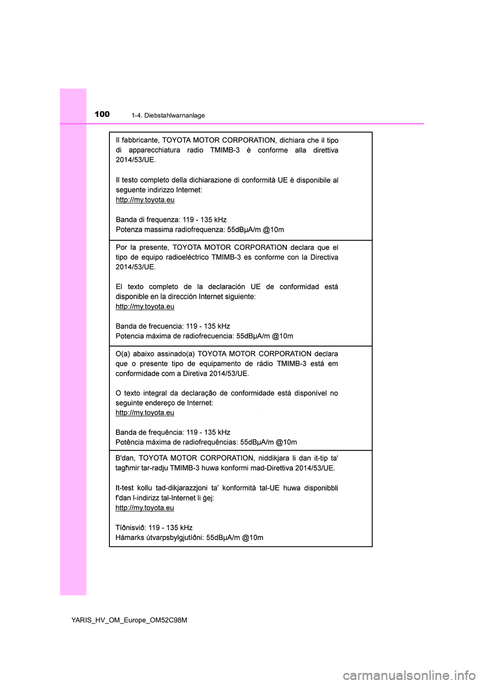 TOYOTA YARIS HATCHBACK 2018  Betriebsanleitungen (in German) 1001-4. Diebstahlwarnanlage
YARIS_HV_OM_Europe_OM52C98M 
