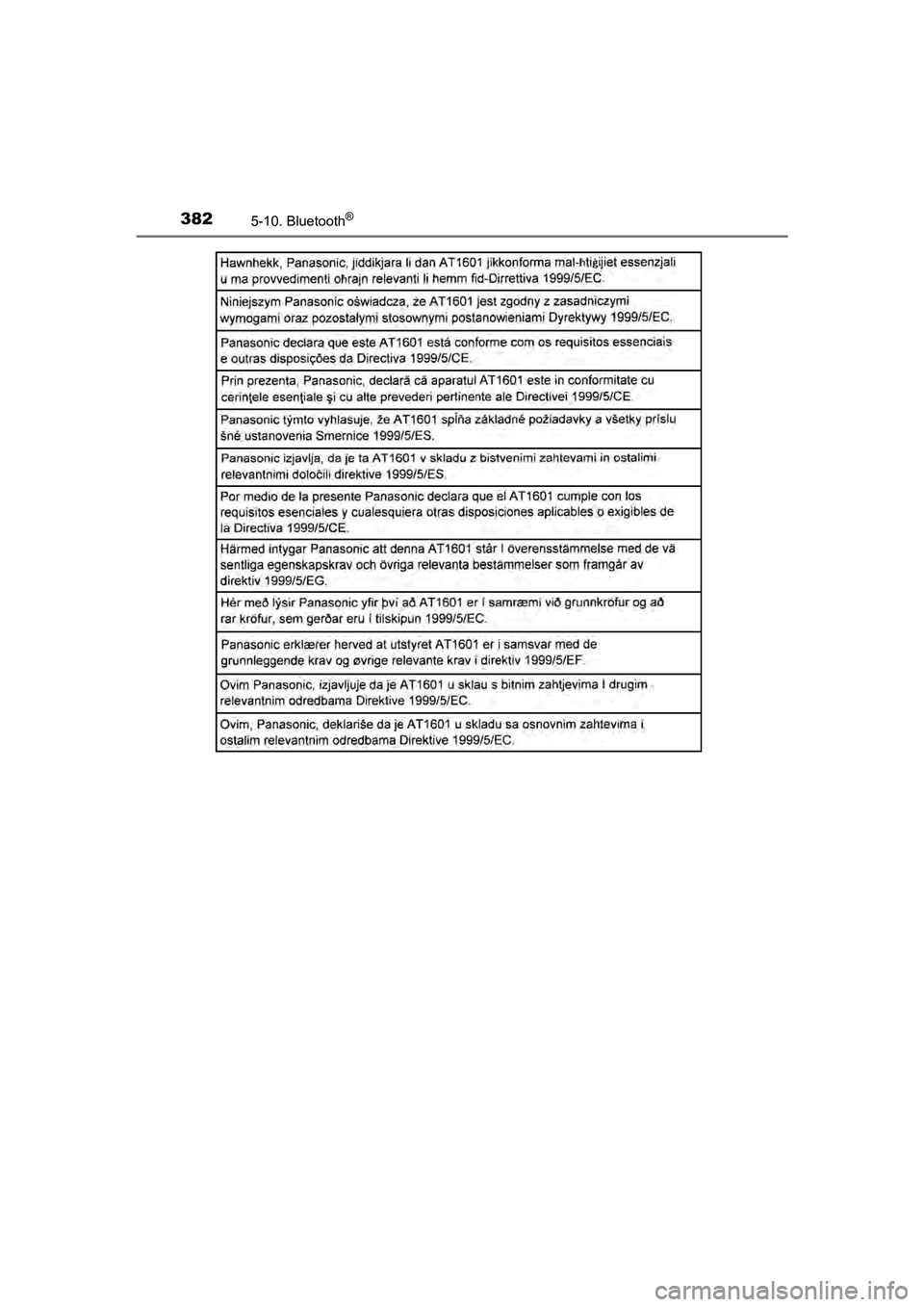 TOYOTA YARIS HATCHBACK 2017  Instructieboekje (in Dutch) 3825-10. Bluetooth®
YARIS_HV_OM_Europe_OM52J66E
YARIS_HV_OM_Europe_OM52J66E.book  Page 382  Tuesday, November 14, 2017  5:07 PM 