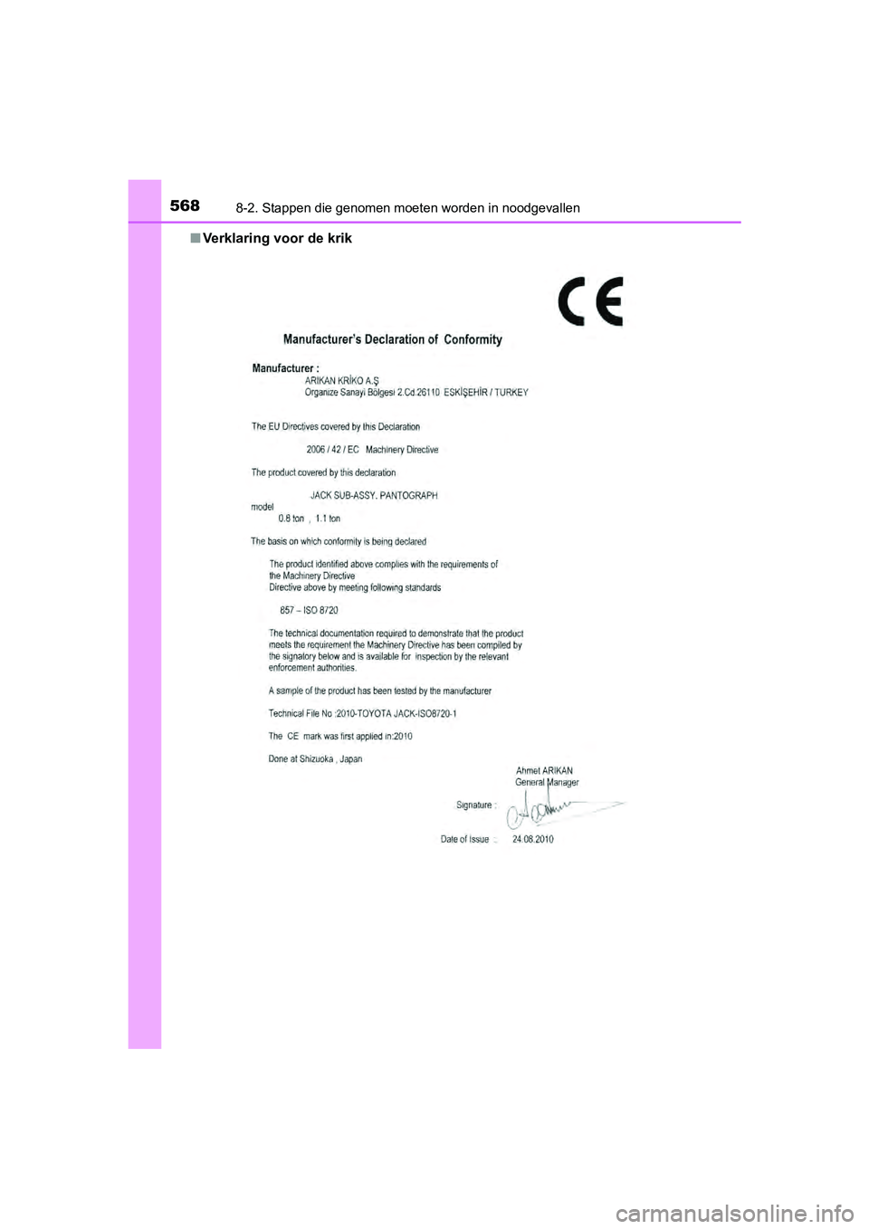 TOYOTA YARIS HATCHBACK 2017  Instructieboekje (in Dutch) 5688-2. Stappen die genomen moeten worden in noodgevallen
YARIS_HV_OM_Europe_OM52J66E■
Verklaring voor de krik
YARIS_HV_OM_Europe_OM52J66E.book   Page 568  Tuesday, November 14, 2017  5:07 PM 