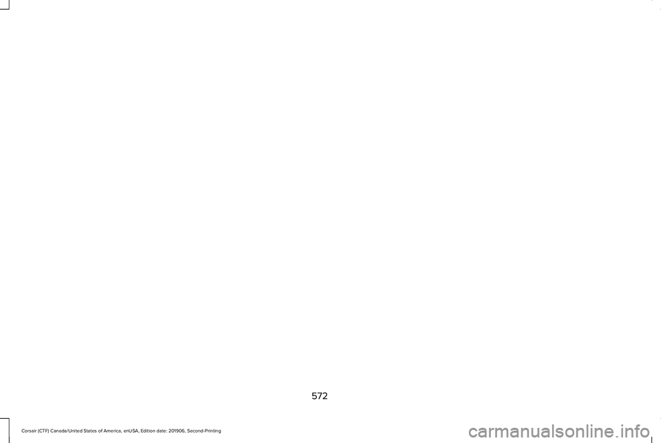 LINCOLN CORSAIR 2020  Owners Manual 572
Corsair (CTF) Canada/United States of America, enUSA, Edition date: 201906, Second-Printing 