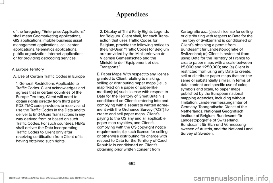 LINCOLN CORSAIR 2022  Owners Manual of the foregoing, “Enterprise Applications
”
shall mean Geomarketing applications,
GIS applications, mobile business asset
management applications, call center
applications, telematics application