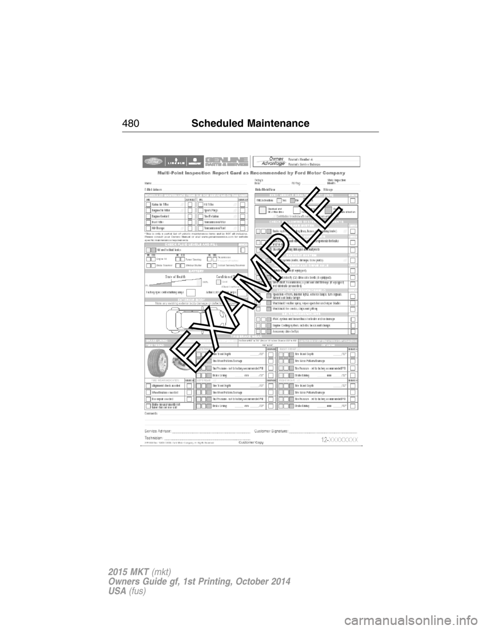 LINCOLN MKT 2015  Owners Manual 480Scheduled Maintenance
2015 MKT(mkt)
Owners Guide gf, 1st Printing, October 2014
USA(fus) 