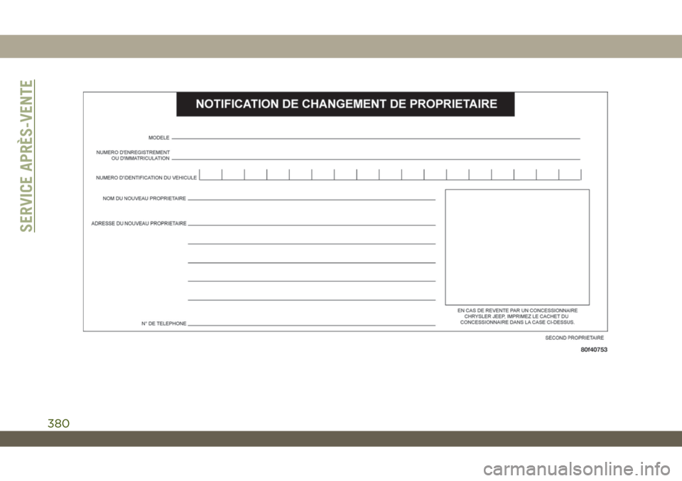 JEEP WRANGLER 2DOORS 2019  Notice dentretien (in French) SERVICE APRÈS-VENTE
380 