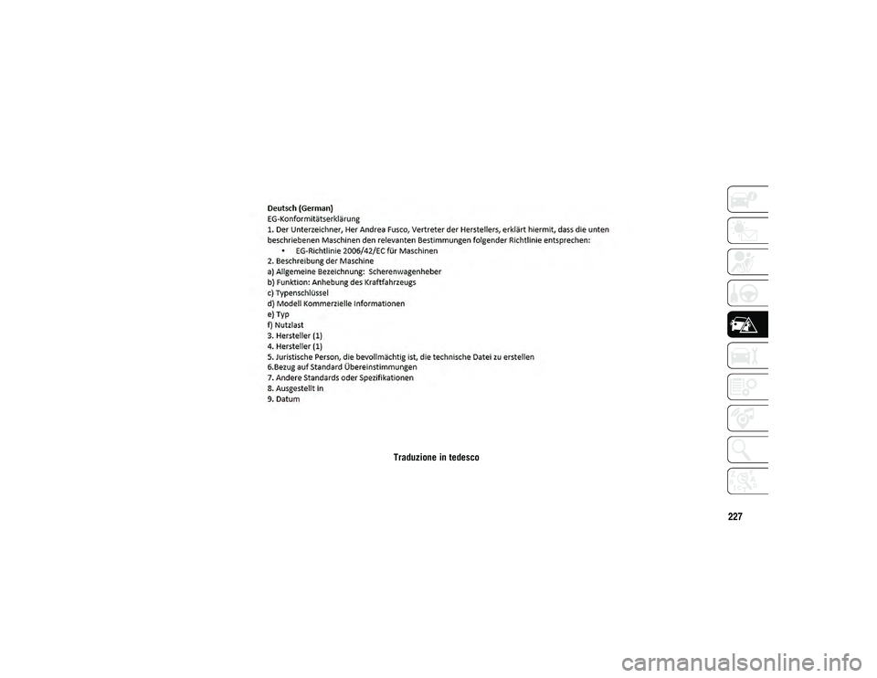 JEEP COMPASS 2020  Libretto Uso Manutenzione (in Italian) 227
Traduzione in tedesco
2020_JEEP_MP_UG_EE.book  Page 227   