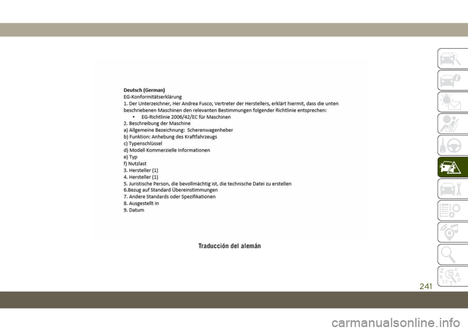 JEEP COMPASS 2019  Manual de Empleo y Cuidado (in Spanish) Traducción del alemán
241 