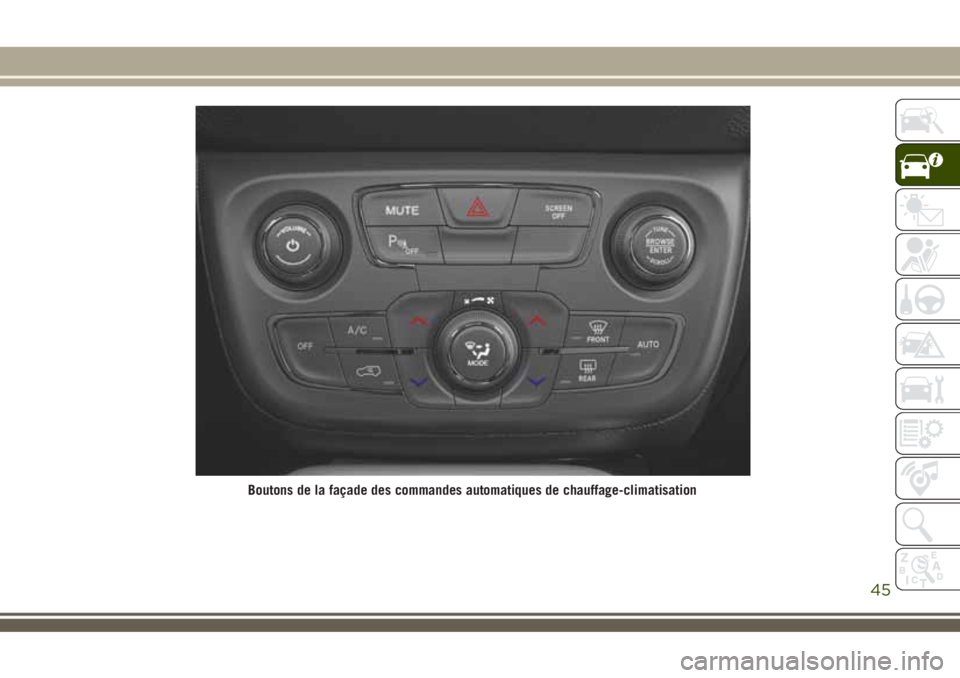 JEEP COMPASS 2018  Notice dentretien (in French) Boutons de la façade des commandes automatiques de chauffage-climatisation
45 
