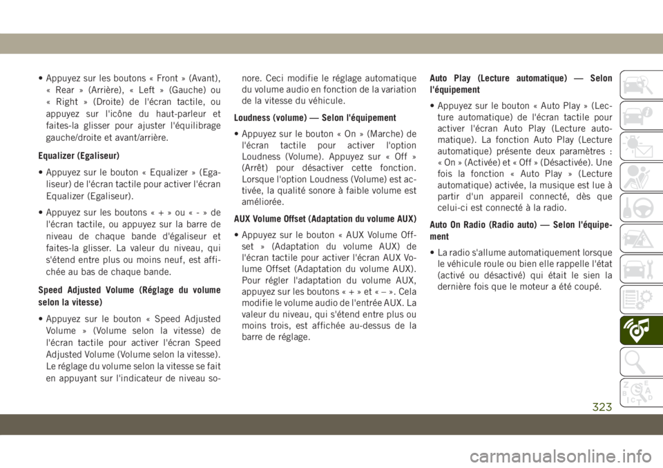 JEEP COMPASS 2019  Notice dentretien (in French) • Appuyez sur les boutons « Front » (Avant),
« Rear » (Arrière), « Left » (Gauche) ou
« Right » (Droite) de l'écran tactile, ou
appuyez sur l'icône du haut-parleur et
faites-la gl