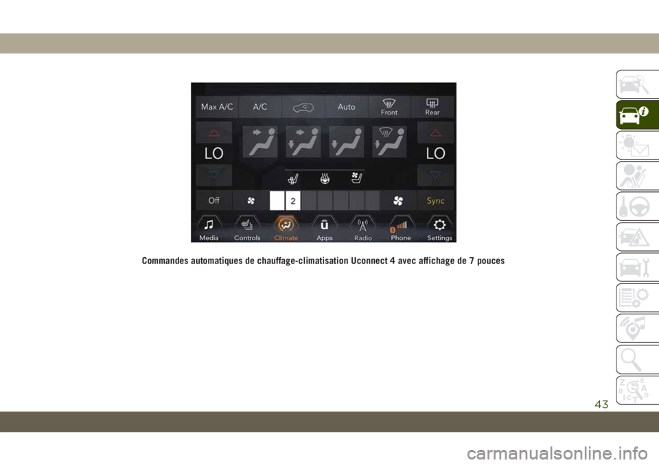 JEEP COMPASS 2019  Notice dentretien (in French) Commandes automatiques de chauffage-climatisation Uconnect 4 avec affichage de 7 pouces
43 