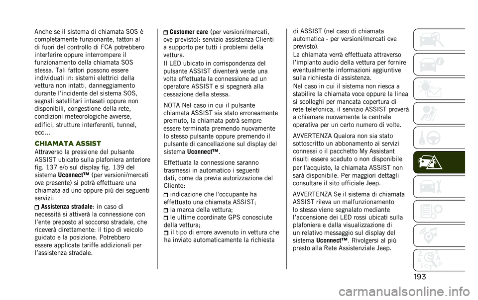 JEEP RENEGADE 2020  Libretto Uso Manutenzione (in Italian) ����	������� ���������	 ����	���	��	���� �����	��
�	���a
�������� ������
������
�	��� �� ���	������	 ��	� ��������	
��-�-�C