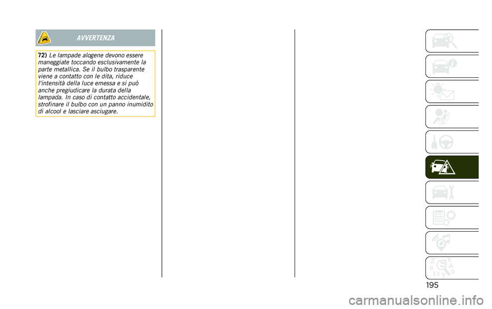 JEEP RENEGADE 2020  Libretto Uso Manutenzione (in Italian) �����	�	��
�����
�>�8�) �� ������	� ������� �	����� ��
�
���
���������� �������	� ��
����
�������� ��
����� ���������� �