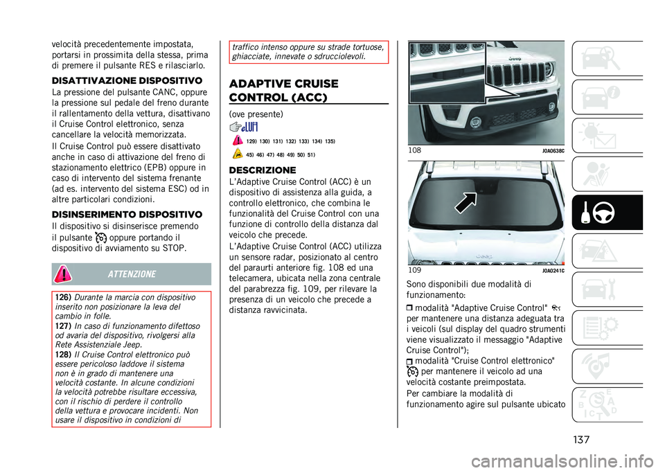 JEEP RENEGADE 2021  Libretto Uso Manutenzione (in Italian) ���
�
�	������# ���	��	��	���	�
�	���	 ��
��������%
�������� �� �������
��� ��	��� ���	����% ����
�
�� ���	�
�	��	 �� ��������	 �5�