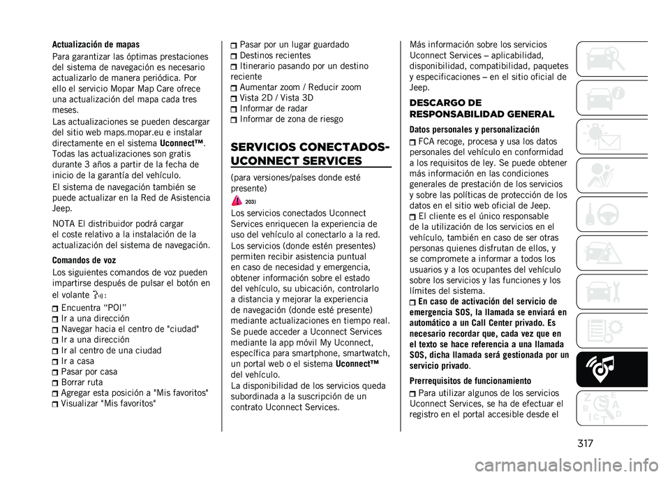 JEEP RENEGADE 2021  Manual de Empleo y Cuidado (in Spanish) ���
��
������+��
��(�
 �� �����
�;�	��	 ��	��	����+�	� ��	� �(����
�	� ������	������
��� ������
�	 �� ��	����	���(� �� ������	���
�	