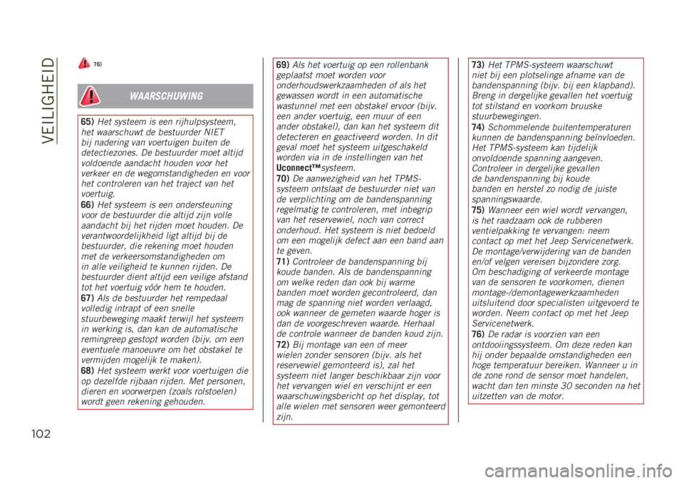 JEEP RENEGADE 2019  Instructieboek (in Dutch) ��(�0�$�>�$��#�0�$�
"#$
�C�A�.
����������	�
�
�A�F�.�1�	� ��,���	�	� �� �	�	� ���������,���	�	��
��	� ��
�
������� ��	 ��	�������	� �(��-�)
��
