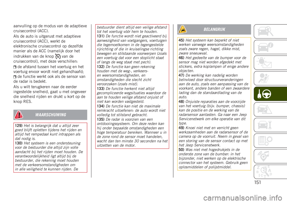 JEEP RENEGADE 2019  Instructieboek (in Dutch) "’"
���������� �� �� ����� ��� �� �����	����
��
��������	�
�� �<�8�D�D�=�
�8�� �� ���	� �� ���	���
���	 ���	 �����	����
�