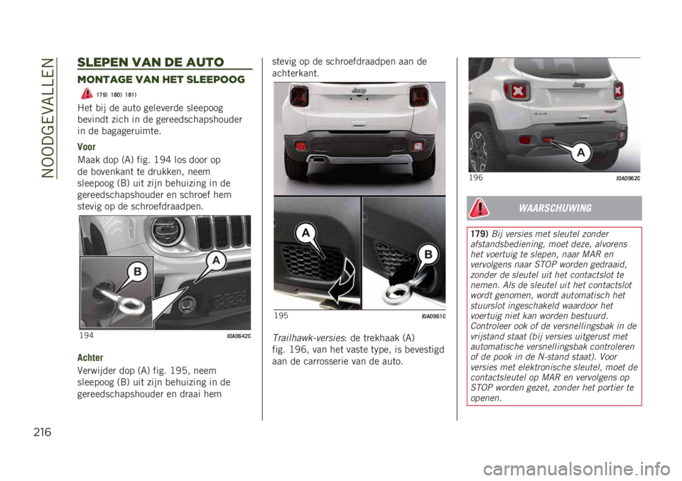 JEEP RENEGADE 2019  Instructieboek (in Dutch) ��/�.�.���0�(�8�>�>�0�/
$"(
1)*8*" 0!" #* !.&2
72"&!(* 0!" %*& 1)**822(
�D�C�I�. �D�E�;�. �D�E�D�.
�#��	 �
�� �� ���	� �������
�� ��������
�
������	