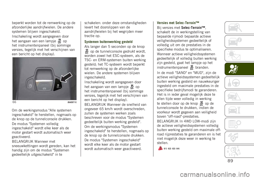 JEEP RENEGADE 2019  Instructieboek (in Dutch) *!
�
����
��	 ���
��� �	��	 �� �
�����
���� �� ��
��������
����� �����
���������� �� �����
�
��!��	���� �
������ ���������
