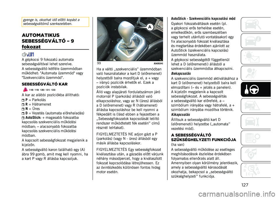 JEEP RENEGADE 2021  Kezelési és karbantartási útmutató (in Hungarian) ���
��%���� ���+ �	��	��,�� ��� ������ ��	���� �
��� �����������!�& ����"������� ���#
����	�������
���������
���� �P �Q
�?�,�5�