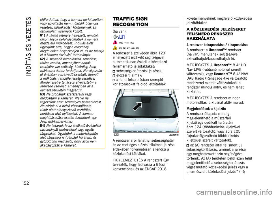 JEEP RENEGADE 2021  Kezelési és karbantartási útmutató (in Hungarian) ��@�8�T�X�M�C�O��N�O��B�"�L�"�M�N�O
��� ����(�	�"����,���+ �,�	��% � ���!��"� ��	�"����	��	����
����% ���%������� ���! �!�&����� � ���	��%�	�
���