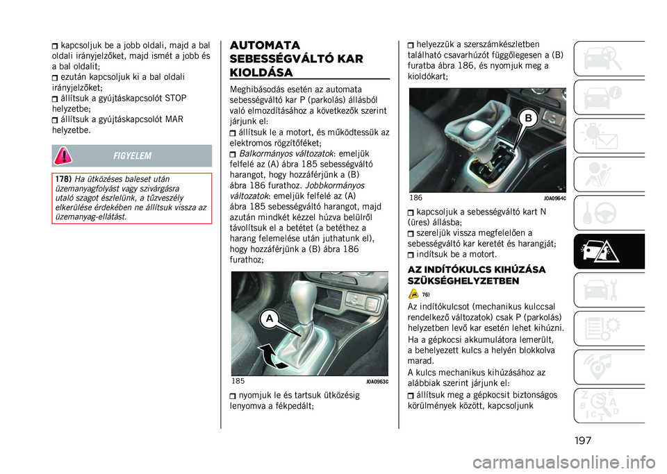 JEEP RENEGADE 2021  Kezelési és karbantartási útmutató (in Hungarian) ���
���������� �(� � ���(�( ���&���� ����& � �(��
���&��� ����
������.���� ����& ����
� � ���(�( �
�
� �(�� ���&�����/ ������
 ��