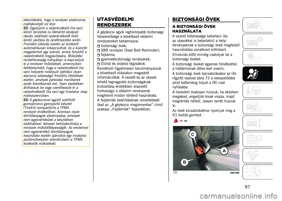 JEEP RENEGADE 2021  Kezelési és karbantartási útmutató (in Hungarian) ��
�����"������"��+ �,�	��% � �"�������" ������"�	�!�	�
��������	����� ��)� ��"���#
�Q�P�9
�B��%������ � �"����"��"������ �.�,� ����0
�