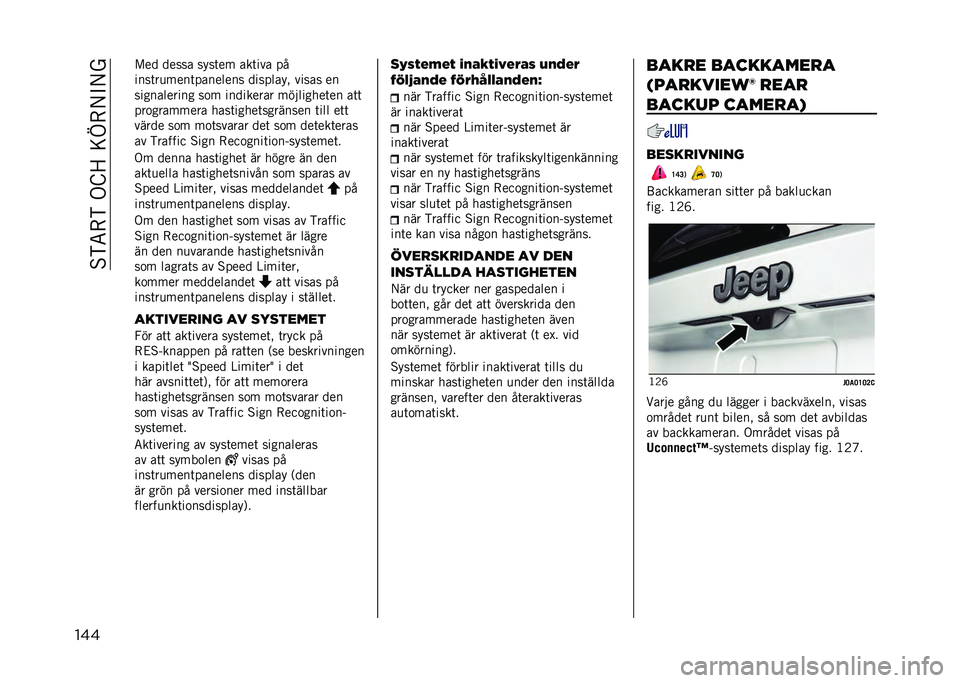 JEEP RENEGADE 2021  Drift- och underhållshandbok (in Swedish) ��%�)�5�-�)��.�E�>��=�D�-�/�"�/�
��� �#�� ����� ����	�� ���	��� ��
����	��
����	�������� ��������! ����� ��
����������� ��
� ����